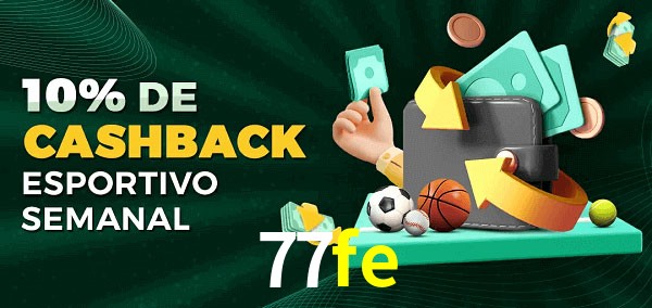 10% de bônus de cashback na 77fe